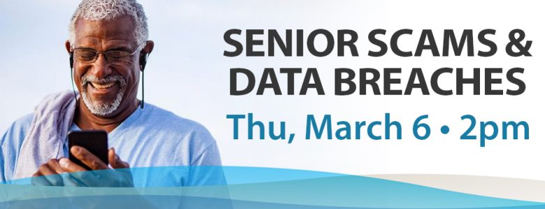 event graphic senior scams and data breaches