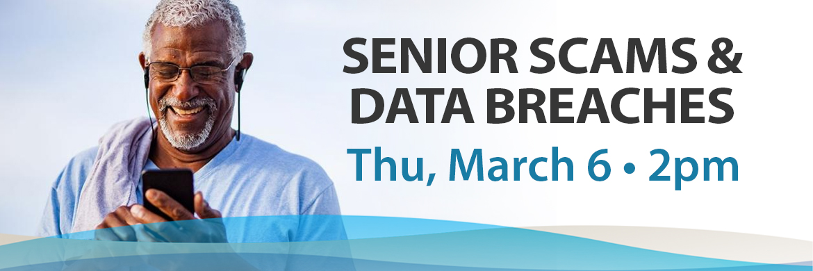 event graphic senior scams and data breaches