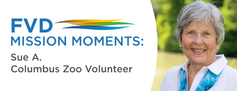 Mission moments blog header: Sue A. Zoo Volunteer