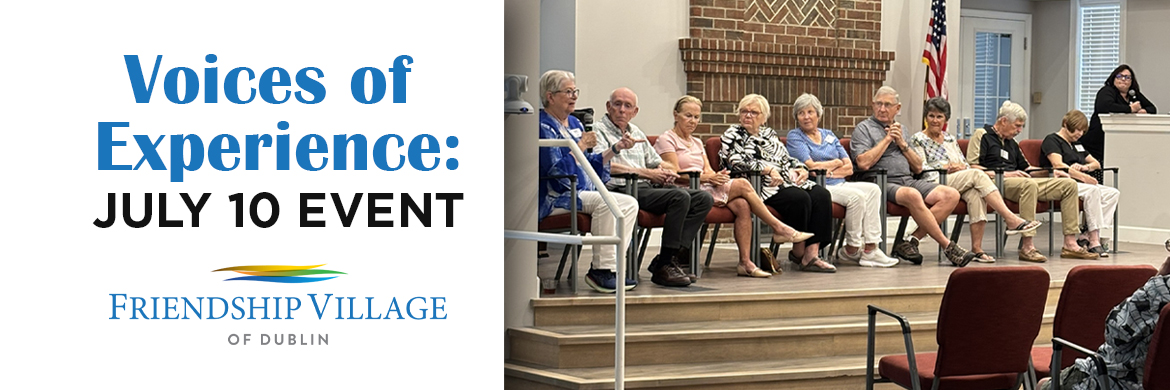 Panel at July 10 Voices of Experience event at Friendship Village of Dublin