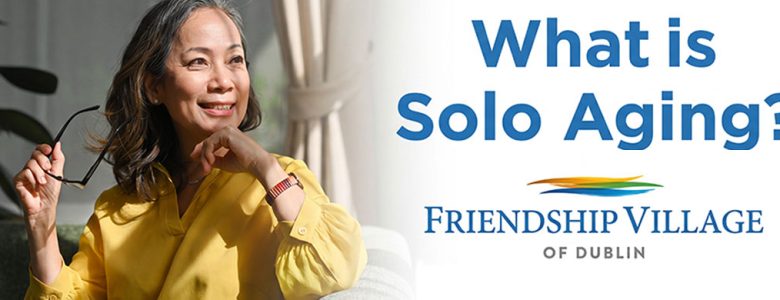 Header graphic: senor woman with "What is Solo Aging?" headline